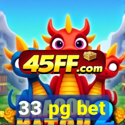 33 pg bet